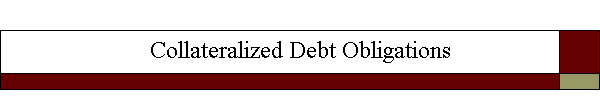 Collateralized Debt Obligations